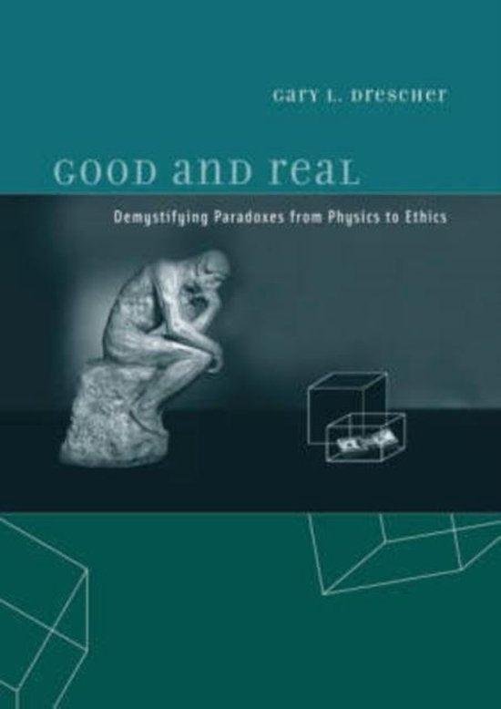 Drescher, Gary L - Good and Real