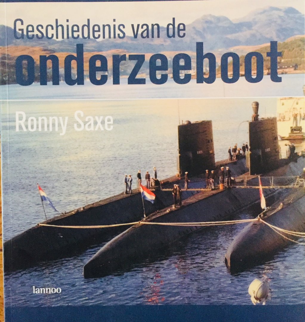 Saxe, Ronny. - Geschiedenis van de onderzeeboot.