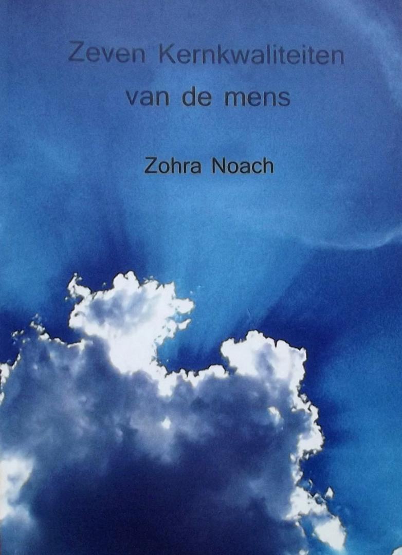 Noach, Zohra - Zeven kernkwaliteiten van de mens