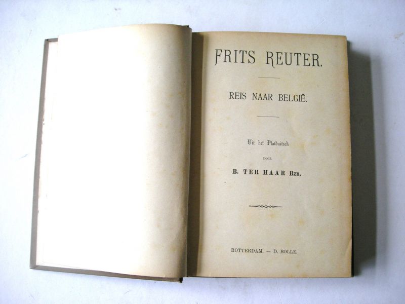 Reuter, Frits / Ter Haar, Bzn, B., uit het Platduitsch - Reis naar Belgie  /  Zonder dak