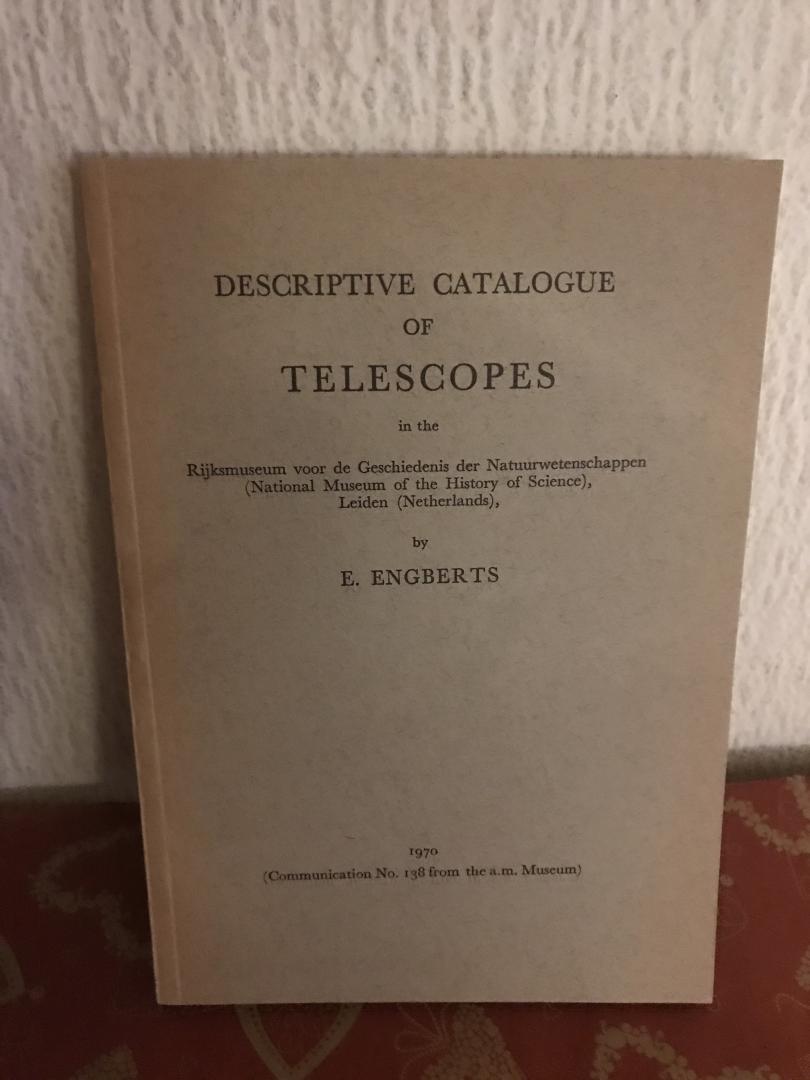 E Engberts - Descriptive catalogue of TELESCOPES
