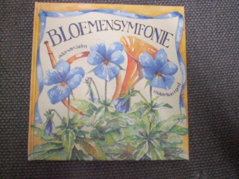 Ada van Zelm Maarten Rood - Bloemensymfonie