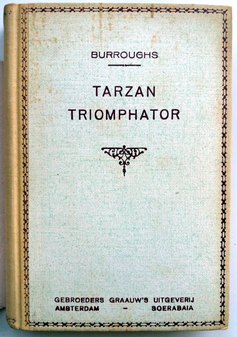 Burroughs, Edgar Rice - Tarzan triomphator (Bewerkt door W.J.A. Roldanus Jr.)