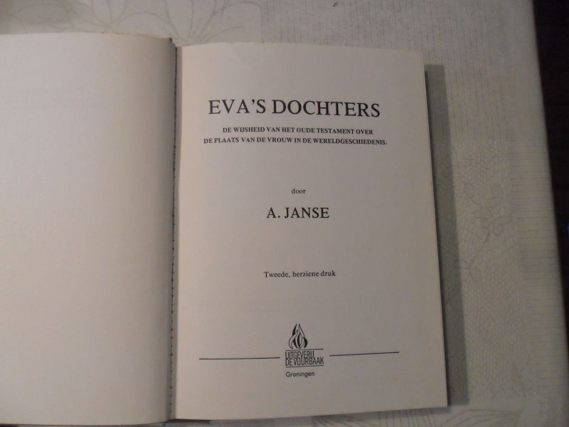 Janse A. - Eva's dochters / De wijsheid van het oude testament over de plaats van de vrouw in de wereldgeschiedenis