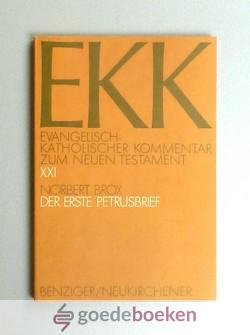 Brox, Norbert - Der Erste Petrusbrief --- Serie: EKK / Evangelisch Katholischer Kommentar zum Neuen Testament, Teil 21 (XXI)