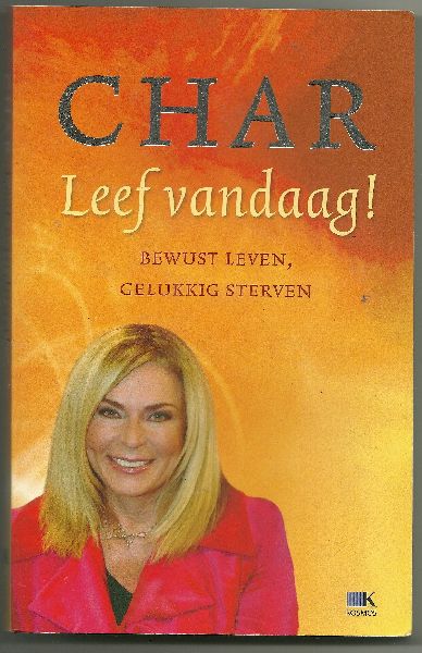 Char - Leef Vandaag !