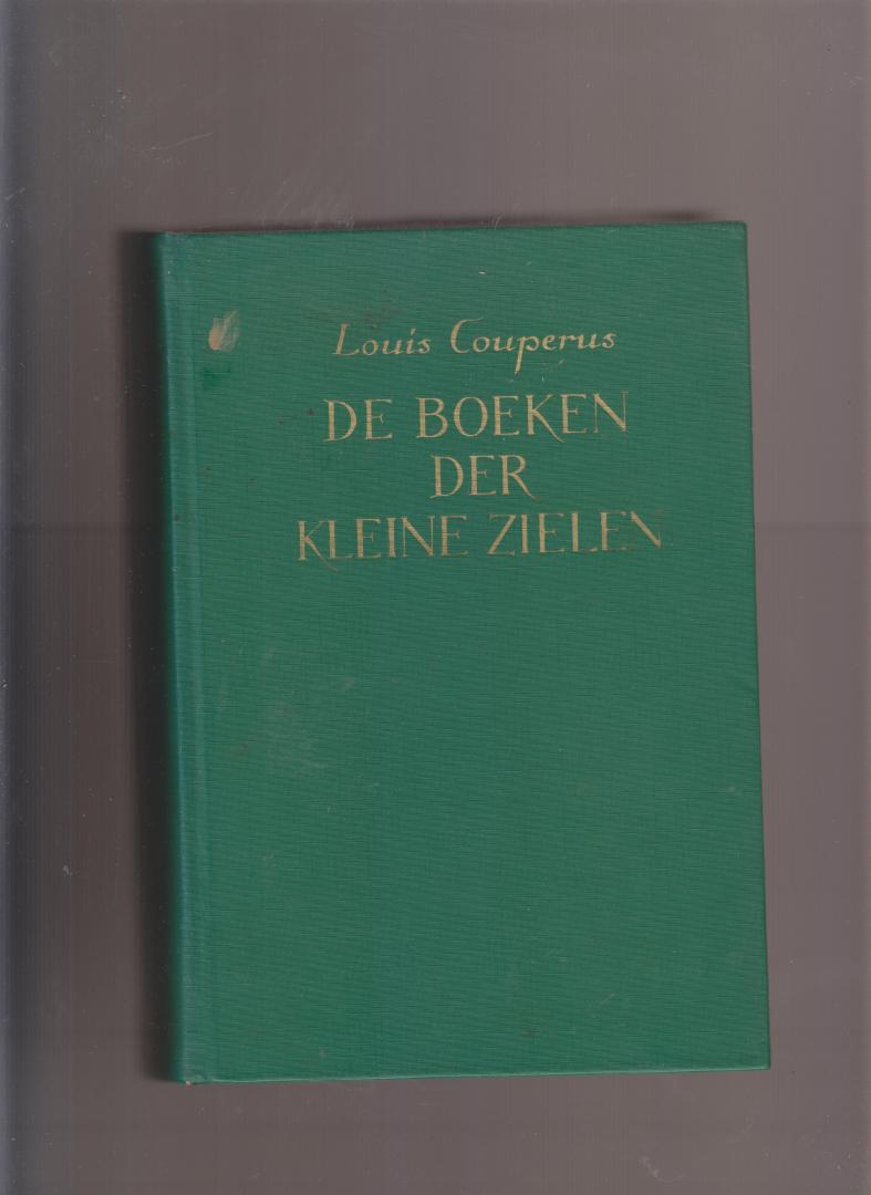 COUPERUS, LOUIS (1863 - 1923) - De boeken der kleine zielen