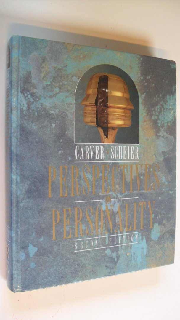 Carver Charles S./ Scheier Michael F. - Perspectives on Personality   Second edition