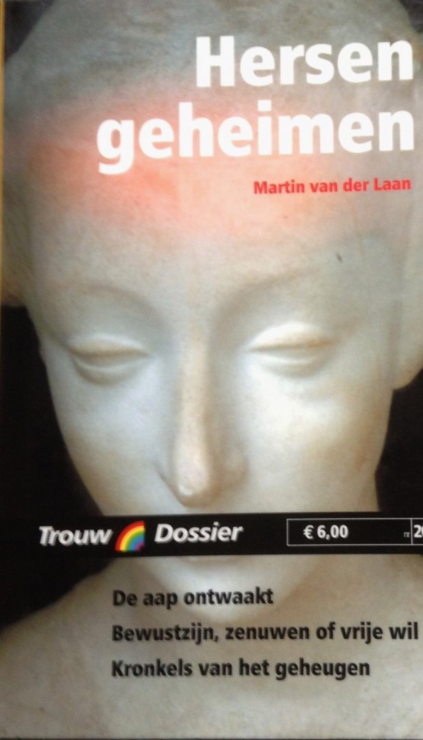 Laan, Martin van der - De aap ontwaakt. Bewustzijn, zenuwen of vrije wil. Kronkels van het geheugen/ HERSENGEHEIMEN