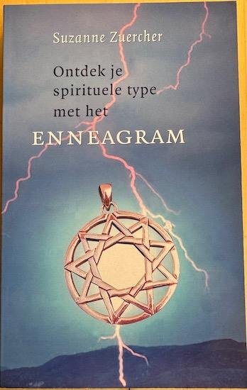 Zuercher, Suzanne - ONTDEK JE SPIRITUELE TYPE MET HET ENNEAGRAM.