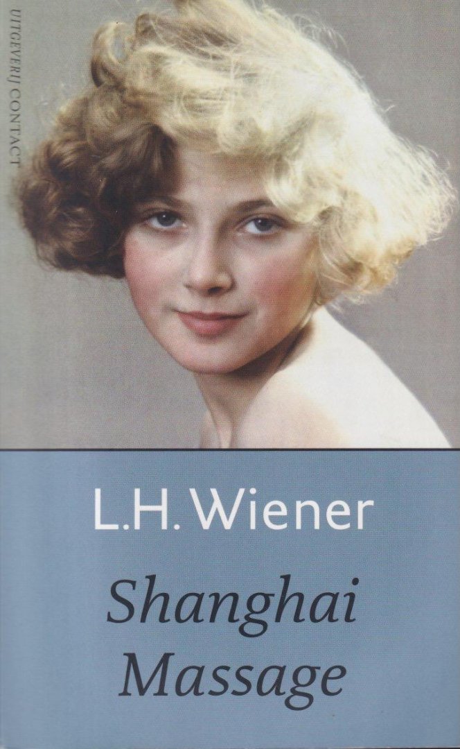 Wiener, L.H. - Shanghai massage: Een liefde