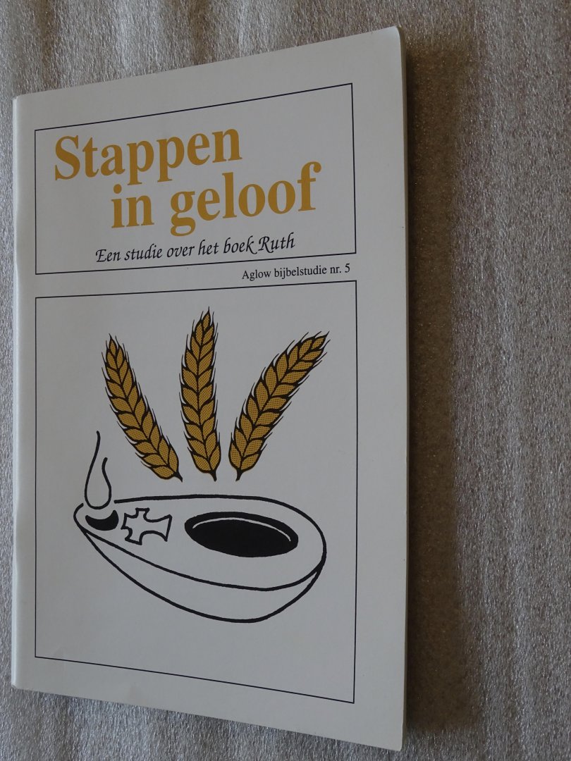 Mahoney, Ralph / Sekowsky, JoAnne - Stappen in geloof / Een studie over het boek Ruth
