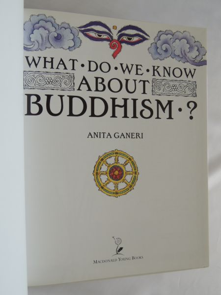 Ganeri Anita - What do we know about Buddhism