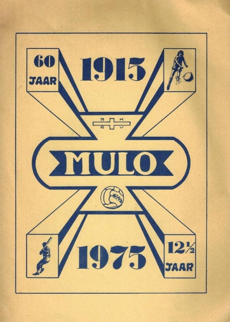  - RKSV MULO 60 jaar -1915-1975