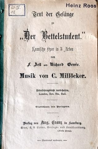 Millöcker, Carl: - [Liretto] Text der Gesänge zu "Der Bettelstudent". Komische Oper in 3 Akten von F. Zell und Richard Genée