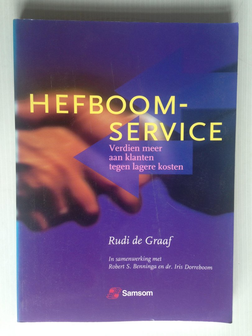 Graaf, Rudi de - Hefboomservice, Verdien meer aan klanten tegen lagere kosten