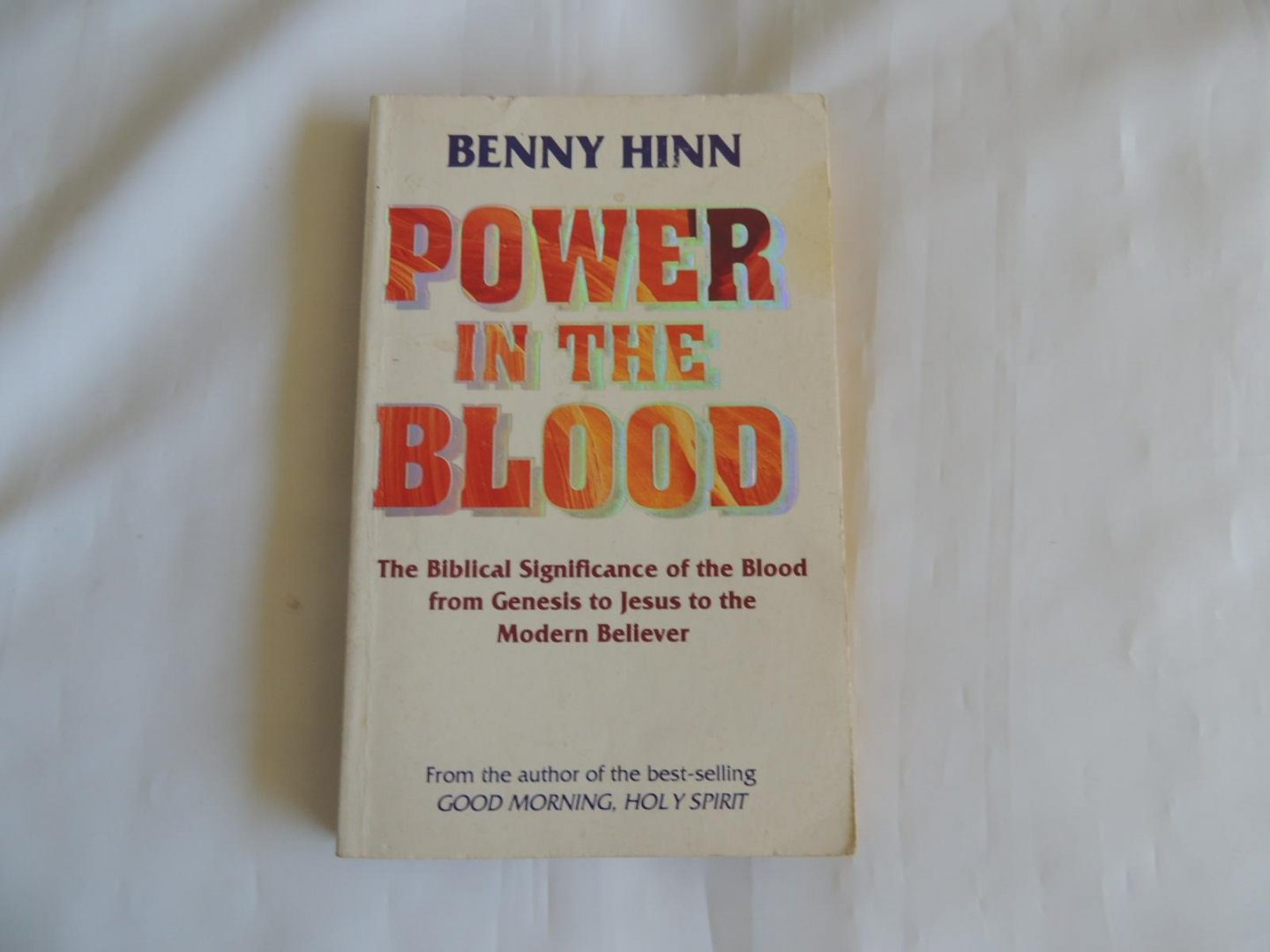 Hinn, Benny - Power in the Blood