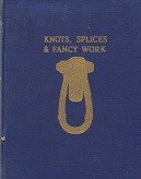 Spencer, C.L. - Knots, Splices and Fancy Work