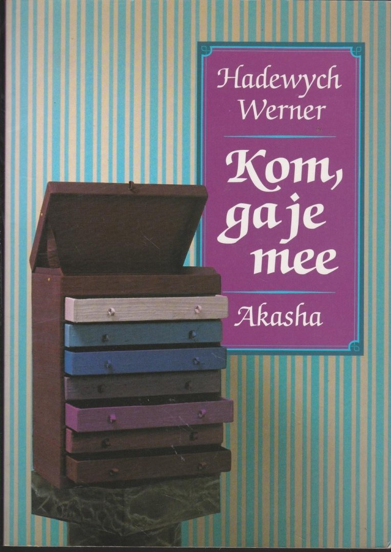 Werner, Hadewych - KOM, GA JE MEE