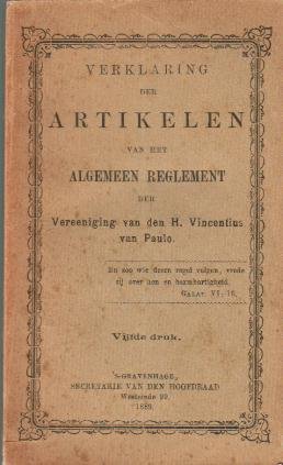 Auteur (onbekend) - Verklaring der artikelen van het algemeen reglement der Vereeniging van den H. Vincentius van Paulo