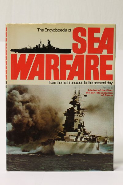 Parsons, Iain (editor). Foreword by Admiral of the Fleet the Earl Mountbatten of Burma - Encyclopaedia of Sea Warfare - From the First Ironclads to the Present Day