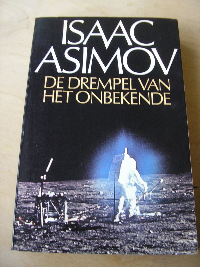 Asimov, Isaac   (vert: Dick Kolthoff) - Drempel van het onbekende