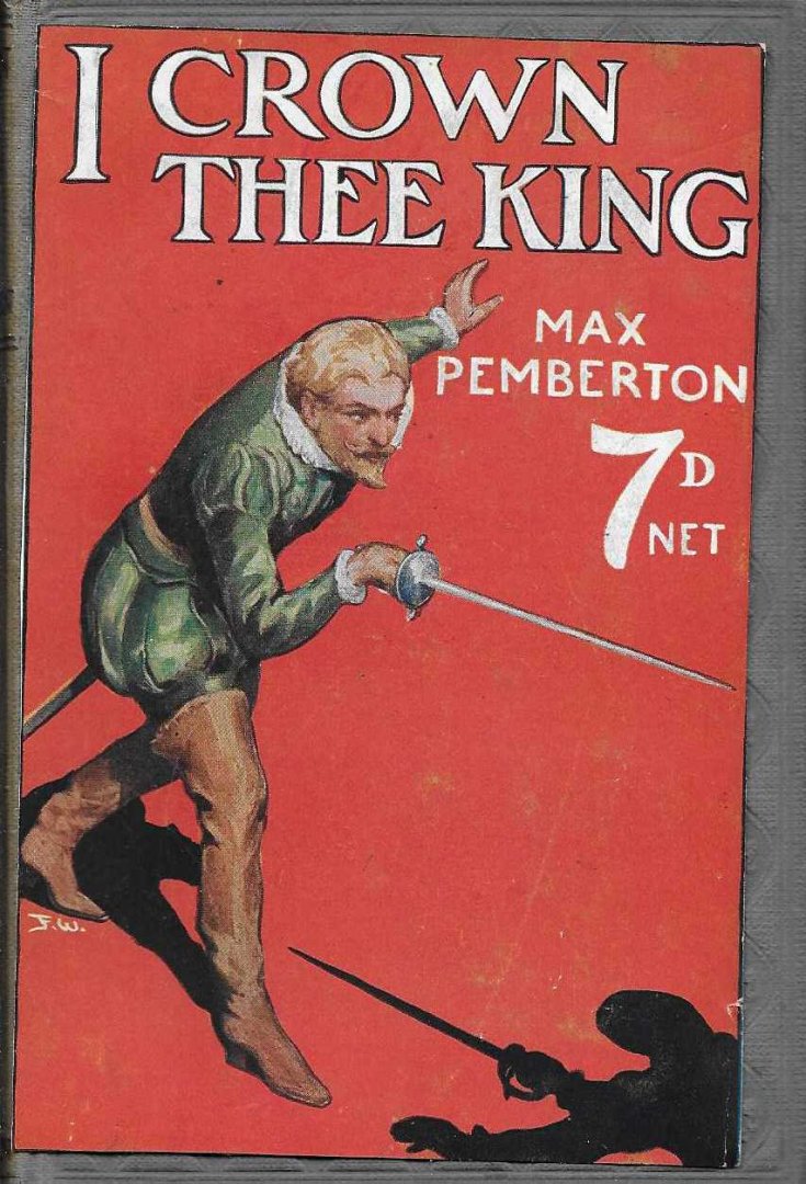 Pemberton, Max - I crown thee king