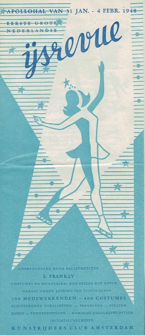 IJSREVUE - E. FRANKLY [Balletmeester] - Bob PETERS, Nationale Revue, costumes en montering - Eerste grote Nederlandse IJsrevue - Apollohal van 31 Jan. - 4 Febr. 1948 - Programma.