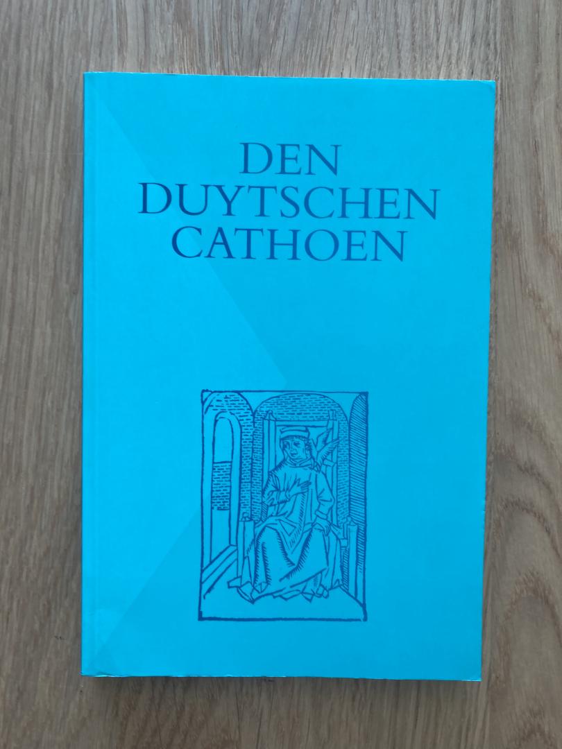 Buuren, A.M.J. van - Den Duytschen Cathoen, Naar de Antwerpse druk van Henrick Eckert van Homberch
