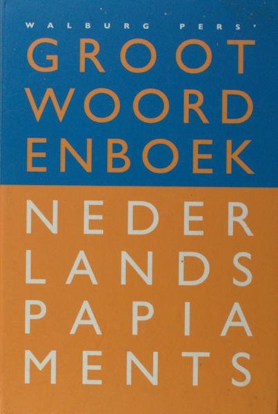 Putte, Florimon van & Igma van Putte-de Windt. - Woordenboek Nederland-Papiaments. Dikshonario Hulandes-Papiamentu.