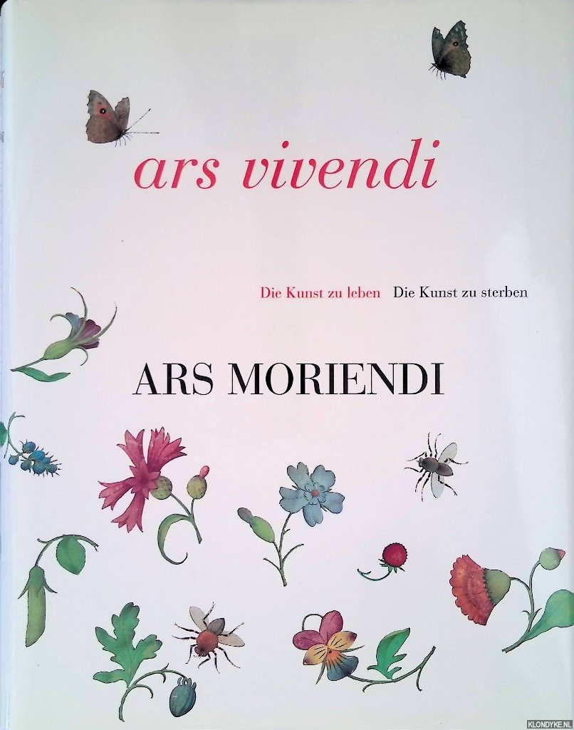 Plotzek, Joachim M. & Katharina Winnekes & Stefan Kraus & Ulrike Surmann - Ars vivendi, Ars moriendi: Die Kunst zu leben, die Kunst zu sterben