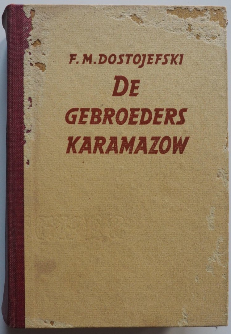 Dostojefski F M, vert. Kosloff A - De gebroeders Karamazow Onverkorte uitgave