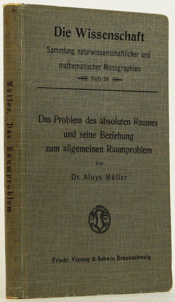 MÜLLER, A. - Das Problem des absoluten Raumes und seine Beziehung zum allgemeinen Raumproblem.