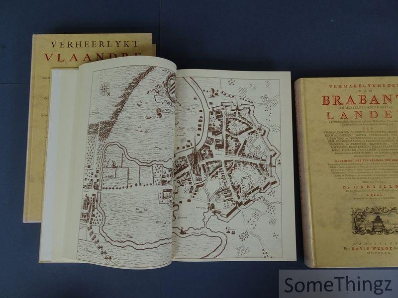 Sanderus, Anthoni / De Cantillon. - Verheerlykt Vlaandre / Vermakelykheden van Brabant en deszelfs onderhoorige landen. [3 delen.]