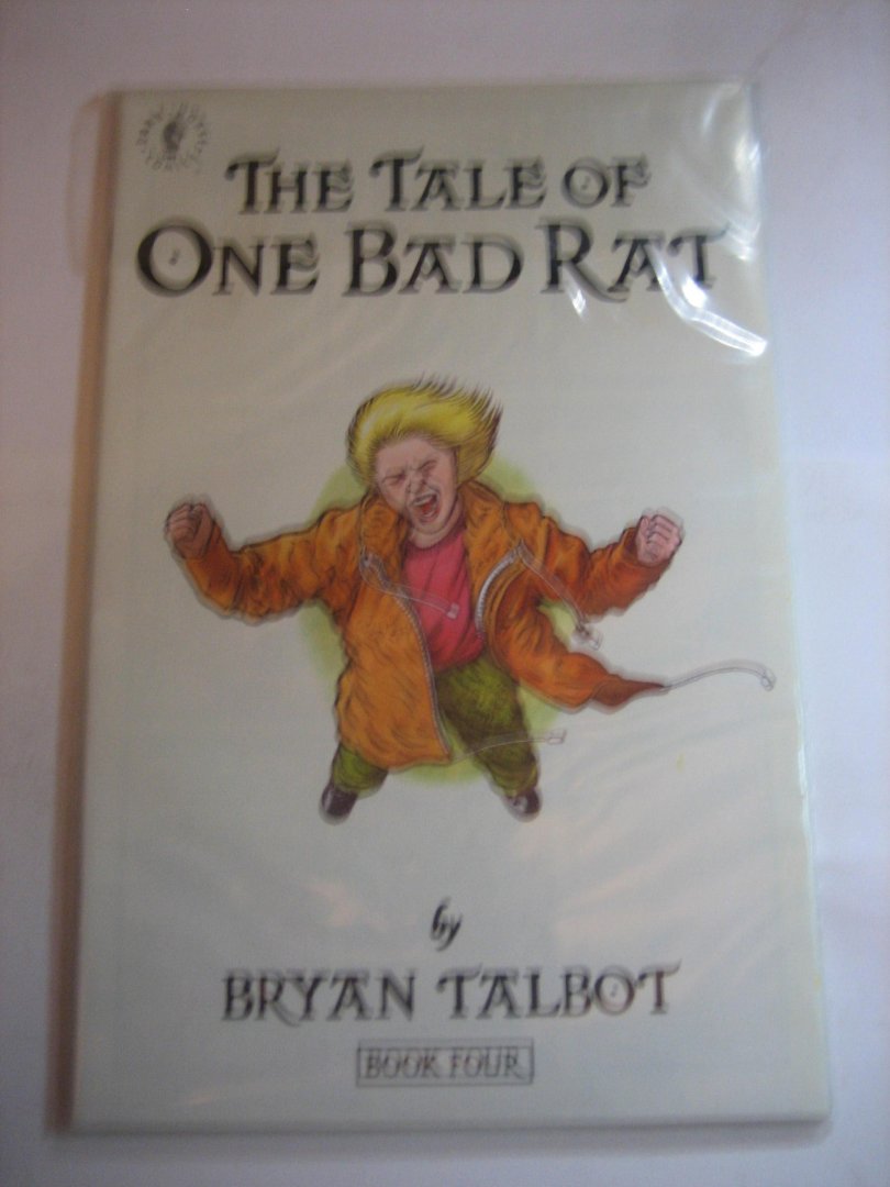 Bryan Talbot - The tale of One Bad Rat   1 t/m 4 compleet