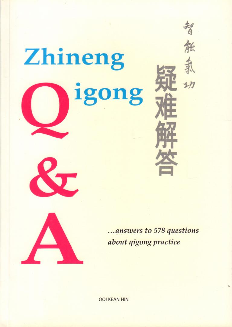 Ooi Kean Hin - Zhineng Qigong, Q & A...answers to 578 questions about qigong practice, 218 pag. paperback, gave staat