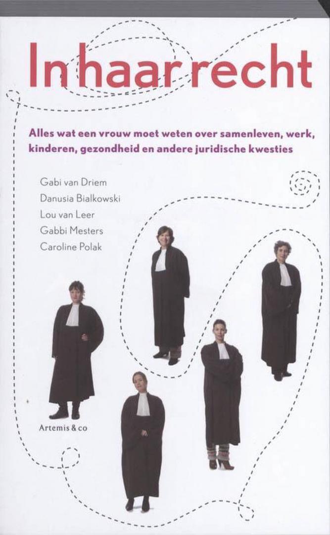 Gabi van Driem e.a. - In haar recht / alles wat een vrouw moet weten over samenleven, werk, kinderen, gezondheid en andere juridische kwesties