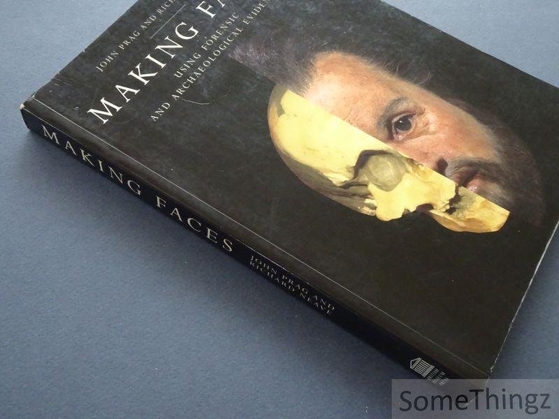 John Prag; Richard Neave. - Making Faces: Using Forensic and Archaeological Evidence.