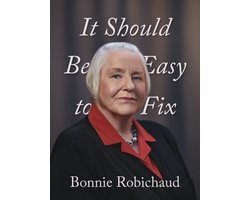 Bonnie Robichaud - It Should Be Easy to Fix