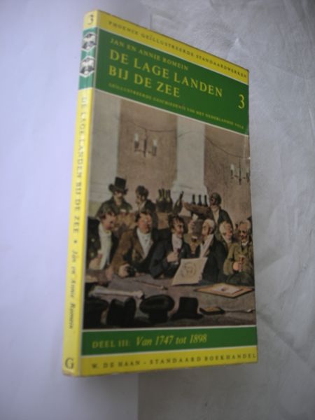 Romein, Jan en Annie - De Lage Landen bij de Zee, deel 3: Van 1747 tot 1898. Geill.gesciedenis van het Nederlandse volk