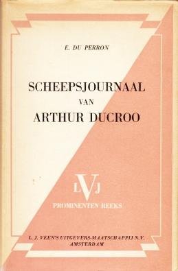 PERRON, E. du - Scheepsjournaal van Arthur Ducroo.