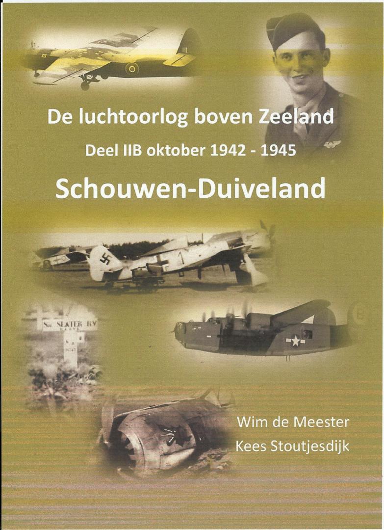 Wim de Meester, Kees Stoutjesdijk - De Luchtoorlog boven Zeeland - Schouwen-Duiveland deel 2a 1939- september 1942, deel 2b oktober 1942 - 1945