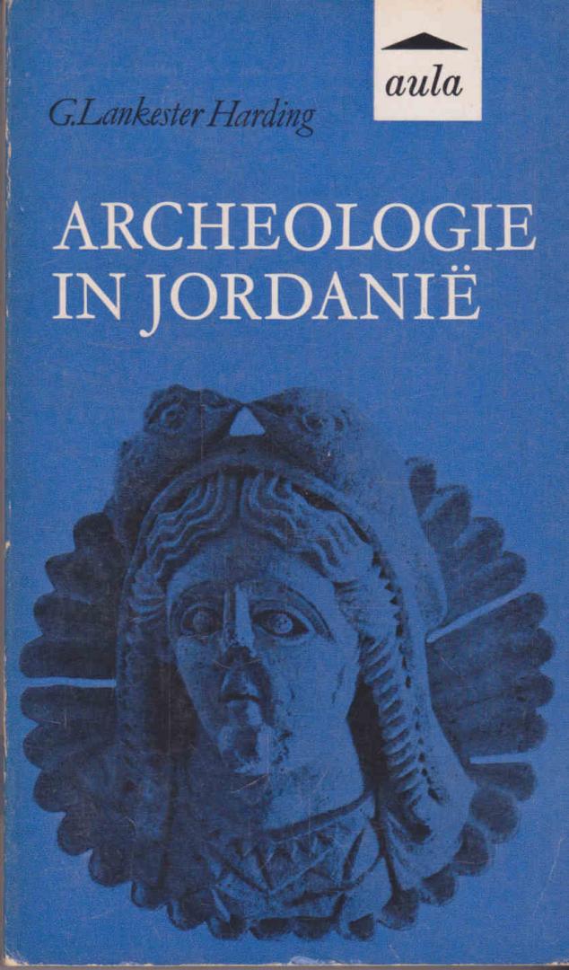Harding, G. Lankester - Archeologie in Jordanië