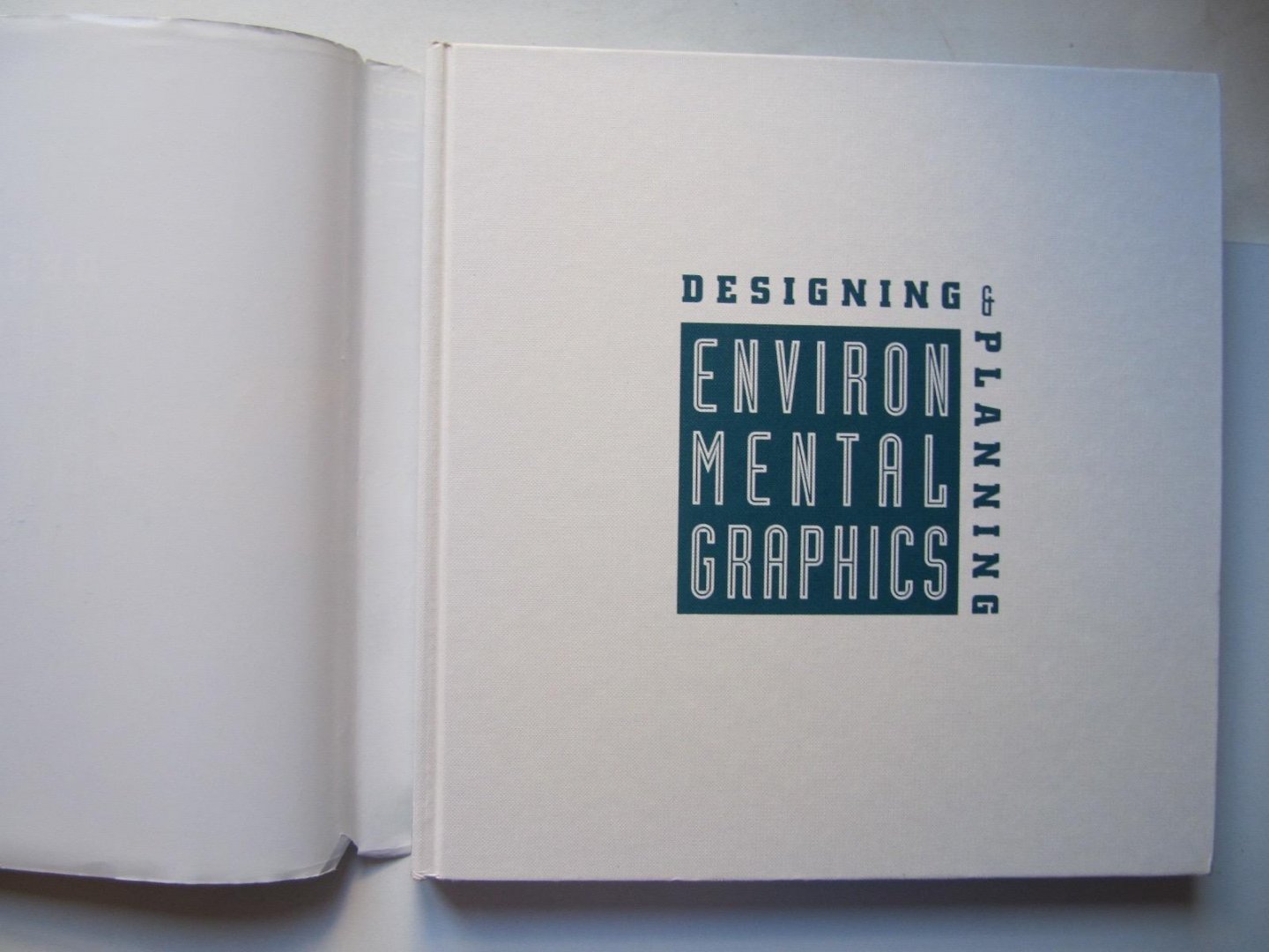 Wayne Hunt / Gerry Rosentswieg / Eric LaBreque - Designing & Planning Environ Mental Graphics
