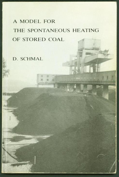 Schmal, Dirk - A model for the spontaneous heating of stored coal