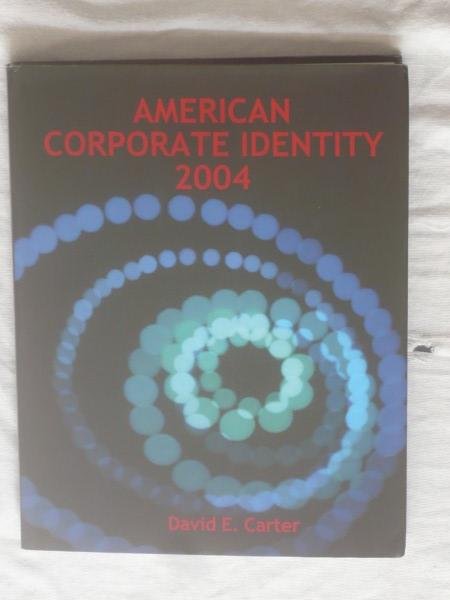 Carter, David E. - American Corporate Identity 2004