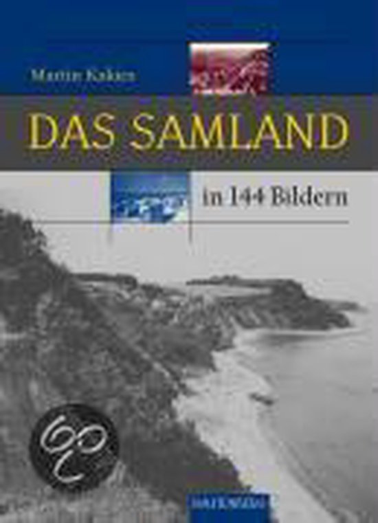  - Das Samland in 144 Bildern