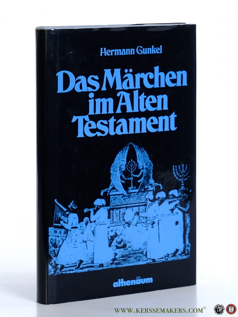 Gunkel, Hermann. - Das Märchen im Alten Testament.