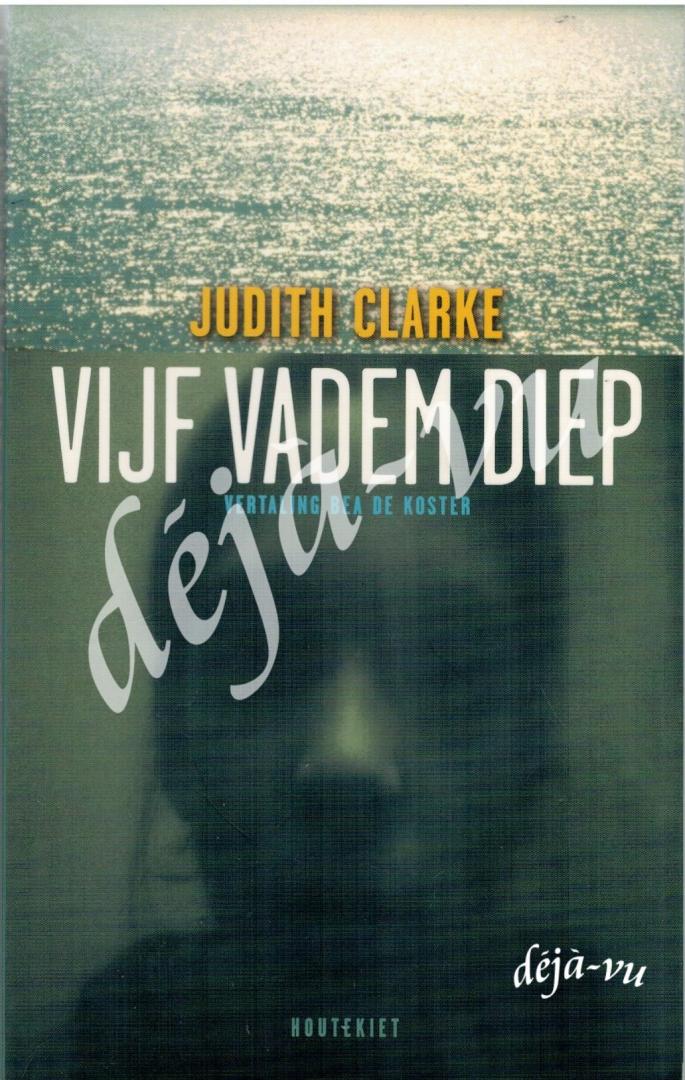 Clarke, Judith - Vijf Vadem Diep