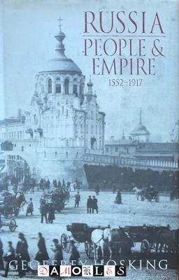 Geoffrey Hosking - Russia. People and Empire 1552 -1917